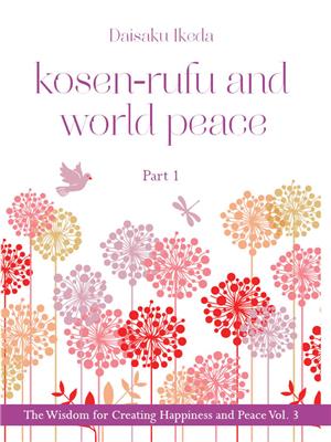 Kosen Rufu & World Peace -Vol-3 Part-1