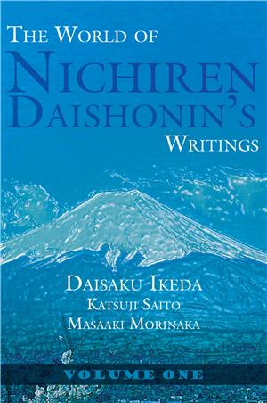 THE WORLD OF NICHIREN DAISHONIN’S WRITINGS VOL 1