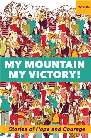 MY MOUNTAIN MY VICTORY VOL 1