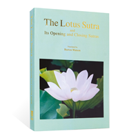 The lotus Sutra and its Opening and Closing Sutras