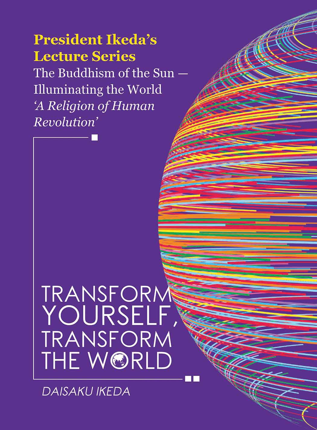 Transform Yourself Transform The World